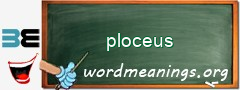 WordMeaning blackboard for ploceus